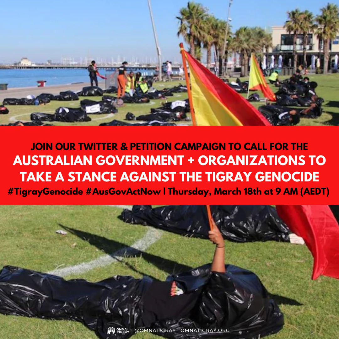 Australian government + organizations to help stop Tigray Genocide