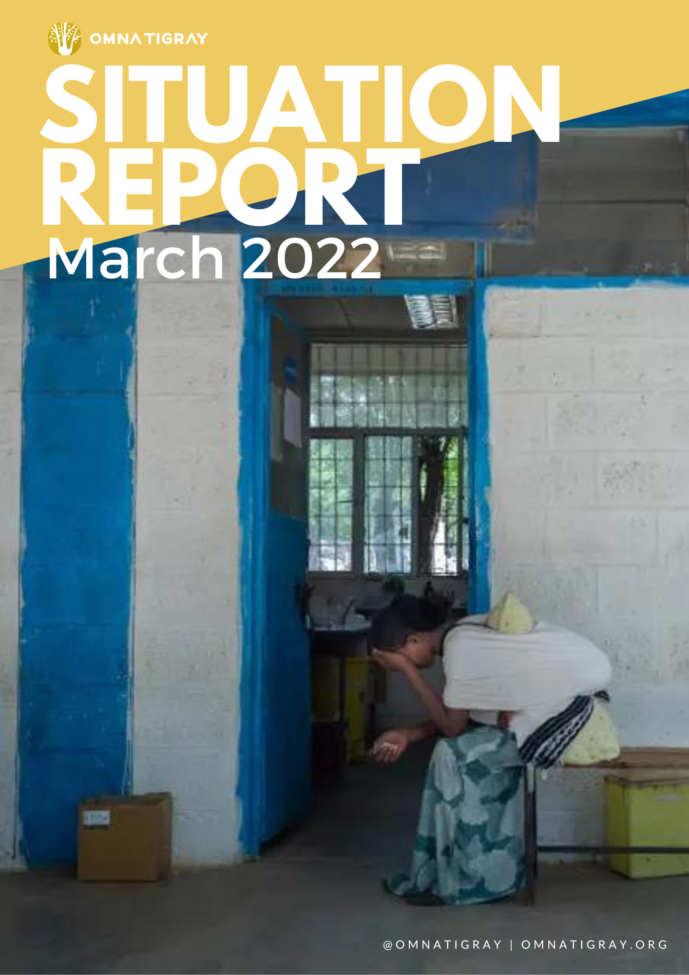OMNA TIGRAY – MARCH 2022 SITUATION REPORT